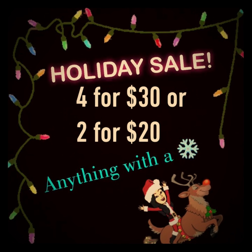 ❄️❄️❄️4 for $30 or 2 for $20!